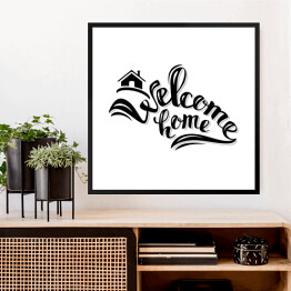Obraz w ramie "Witaj w domu" - czarna typografia