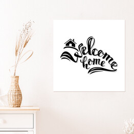 Plakat samoprzylepny "Witaj w domu" - czarna typografia
