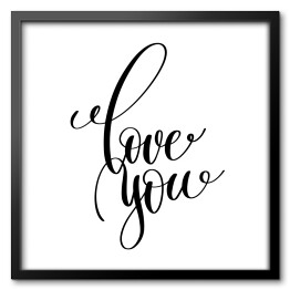 Obraz w ramie "Kocham cię" - czarno-biały napis