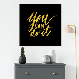 Plakat w ramie "Możesz to zrobić" - motywujący cytat