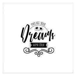 Plakat samoprzylepny "Niech się spełnią wszystkie Twoje marzenia" - typografia