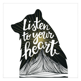 Plakat samoprzylepny Ilustracja z czarnym niedźwiedziem, słońcem i górami oraz podpisem "posłuchaj swojego serca"