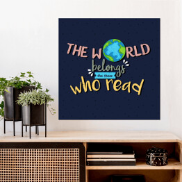 Plakat samoprzylepny "Świat należy do tych, którzy czytają" - cytat motywacyjny
