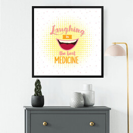 Obraz w ramie Śmiech jest najlepszym lekarstwem" - inspirujący, zabawny cytat