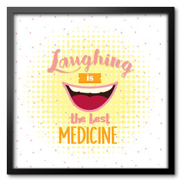 Obraz w ramie Śmiech jest najlepszym lekarstwem" - inspirujący, zabawny cytat