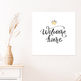 Plakat samoprzylepny "Witaj w domu" - stylowa kaligrafia