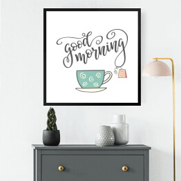 Obraz w ramie Typografia "Dzień dobry" z rysunkiem filiżanki herbaty