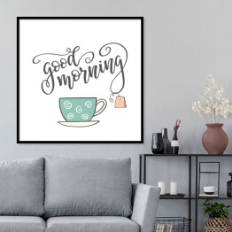 Plakat w ramie Typografia "Dzień dobry" z rysunkiem filiżanki herbaty