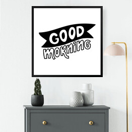 Obraz w ramie "Dzień dobry" - motywacyjny tekst