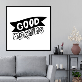 Plakat w ramie "Dzień dobry" - motywacyjny tekst