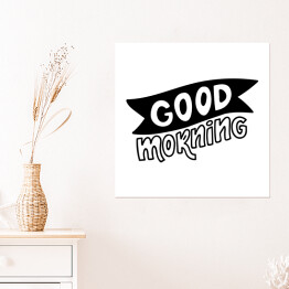 Plakat samoprzylepny "Dzień dobry" - motywacyjny tekst