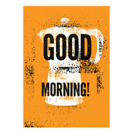 Plakat Ilustracja z dzbankiem i napisem "Good morning"