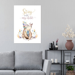 Plakat samoprzylepny "Stay wild my child" - typografia z misiem