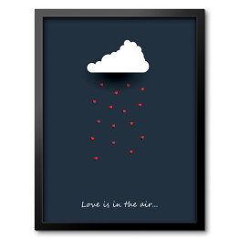 Obraz w ramie Ilustracja z napisem - "Love is in the air..."