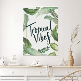 Plakat "Tropical vibes" - typografia z jasnymi egzotycznymi liśćmi