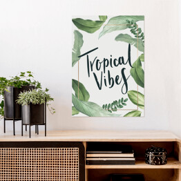 Plakat samoprzylepny "Tropical vibes" - typografia z jasnymi egzotycznymi liśćmi