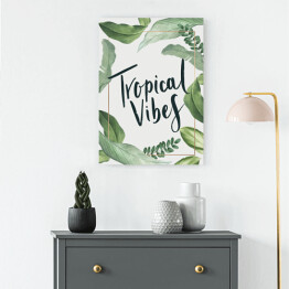 Obraz na płótnie "Tropical vibes" - typografia z jasnymi egzotycznymi liśćmi