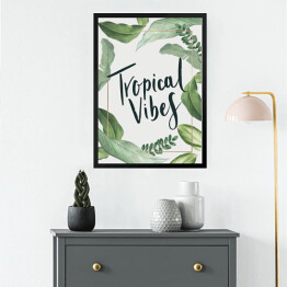 Obraz w ramie "Tropical vibes" - typografia z jasnymi egzotycznymi liśćmi
