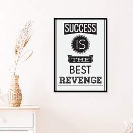 "Sukces jest najlepszą zemstą" - cytat motywacyjny