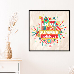 Plakat w ramie "Ciesz się wakacjami" - typografia na barwnym tle
