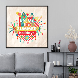 Plakat w ramie "Ciesz się wakacjami" - typografia na barwnym tle