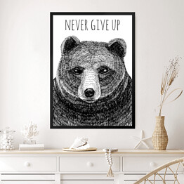 Obraz w ramie "Nigdy się nie poddawaj, bądź silny" - typografia z czarnym niedźwiedziem