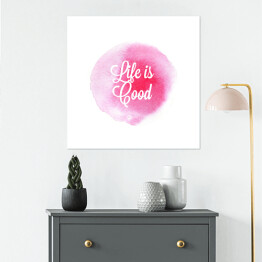 Plakat samoprzylepny "Życie jest dobre" - motywacyjna ilustracja