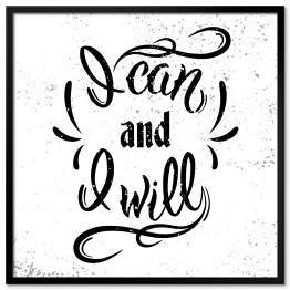 Plakat w ramie "Mogę i to zrobię" - motywacyjny i inspirujący cytat