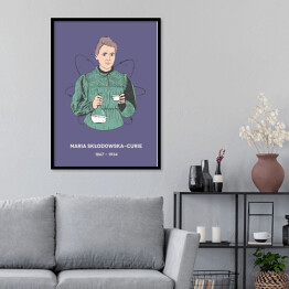 Plakat w ramie Maria Skłodowska - Curie - znani naukowcy - ilustracja