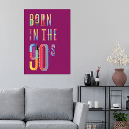 Plakat samoprzylepny "Born in the 90s" - typografia - ultrafiolet