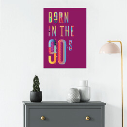 Plakat samoprzylepny "Born in the 90s" - typografia - ultrafiolet