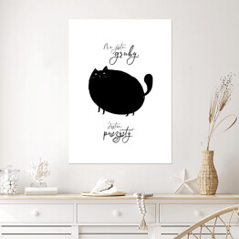 Plakat samoprzylepny Czarny kot z napisem "Nie jestem gruby, jestem puszysty"