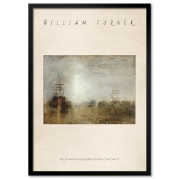 Obraz klasyczny William Turner "Wielorybnik Boiling Blubber Entangled in Flaw Ice" - reprodukcja z napisem. Plakat z passe partout