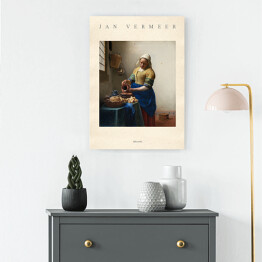 Obraz na płótnie Jan Vermeer "Mleczarka" - reprodukcja z napisem. Plakat z passe partout