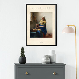 Obraz w ramie Jan Vermeer "Mleczarka" - reprodukcja z napisem. Plakat z passe partout