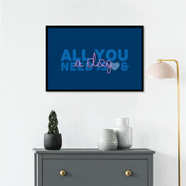 Plakat w ramie Typografia - "All you need is a dog"