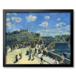 Obraz w ramie Auguste Renoir "Pont Neuf w Paryżu" - reprodukcja