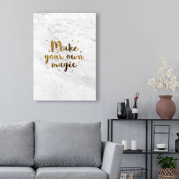 Obraz na płótnie "Make your own magic" - złota typografia z gwiazdkami na jasnym marmurze