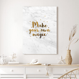 Obraz na płótnie "Make your own magic" - złota typografia z gwiazdkami na jasnym marmurze