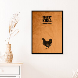 Plakat w ramie Typografia - "To jest kura, Panie Generale"