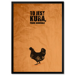 Obraz klasyczny Typografia - "To jest kura, Panie Generale"