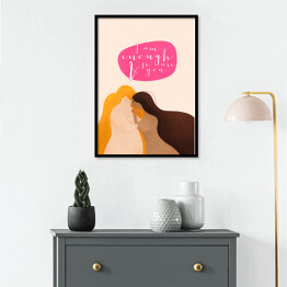 Plakat w ramie "I am enough & so are you" - ilustracja