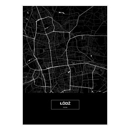 Plakat samoprzylepny Mapa Łodzi czarno biała z podpisem na czarnym tle