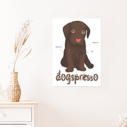 Plakat samoprzylepny Kawa z psem - dogspresso