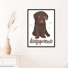 Plakat w ramie Kawa z psem - dogspresso