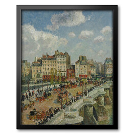 Obraz w ramie Camille Pissarro "Most Pont-Neuf" - reprodukcja