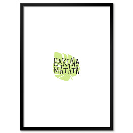 Plakat w ramie "Hakuna Matata" - typografia