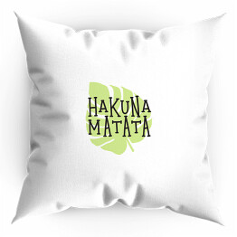 Poduszka "Hakuna Matata" - typografia