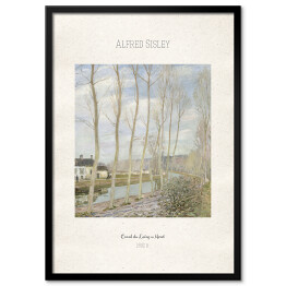 Obraz klasyczny Alfred Sisley "Kanał Loinga" - reprodukcja z napisem. Plakat z passe partout