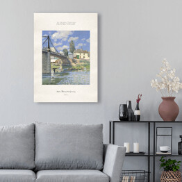 Obraz na płótnie Alfred Sisle "Most w Villeneuve-la-Garenney" - reprodukcja z napisem. Plakat z passe partout
